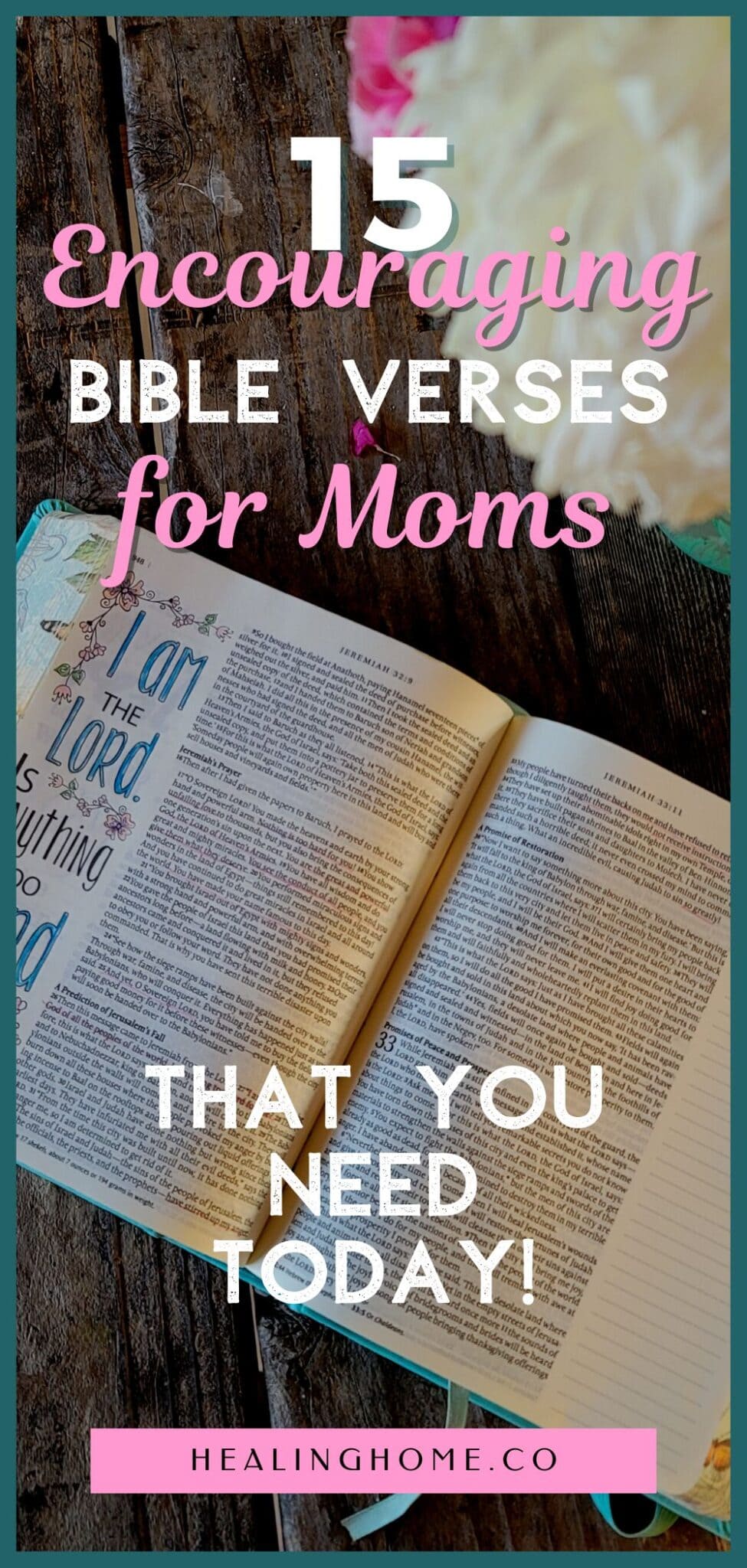 15 Encouraging Bible Verses for Moms that you Need Today | Healing Home