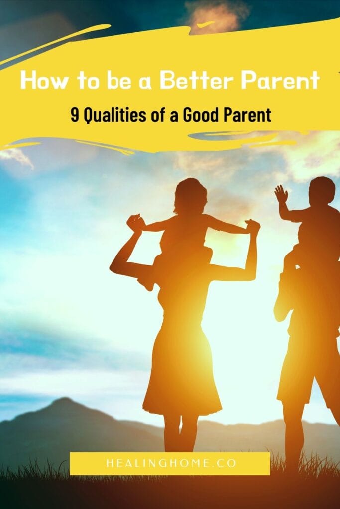 how to be a better parent 