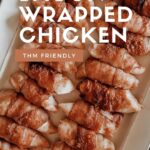easy bacon wrapped chicken
