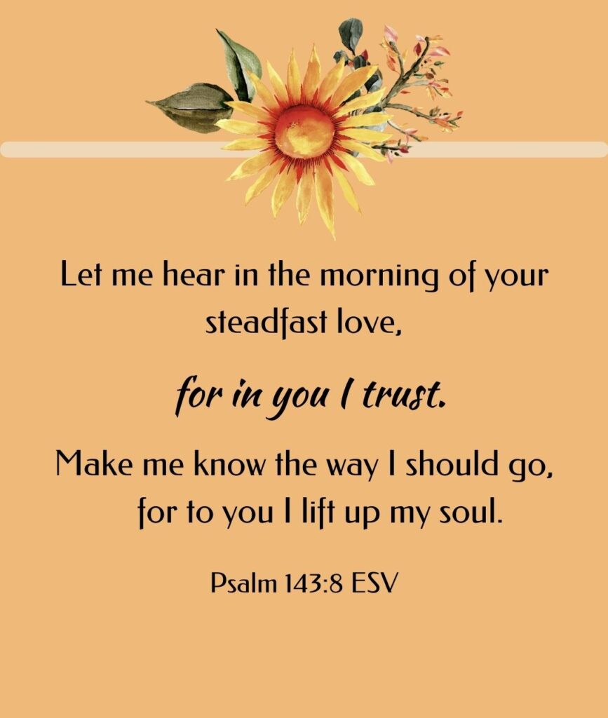 Morning bible verses. Psalm 143:8 