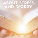 Bible verses about stress and worry