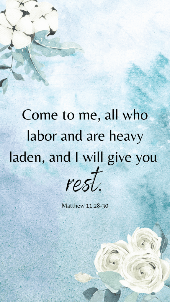 Bible verses about worry and stress Matthew 11:28-30 
