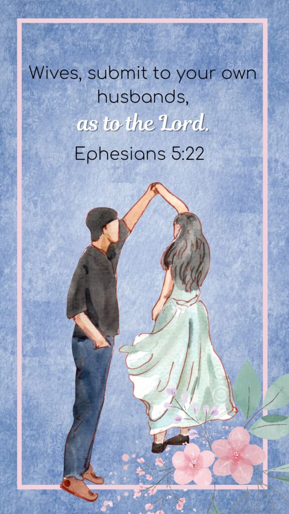 Ephesians 5:22. Bible verses about a good wife.