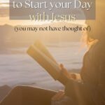 Starting your day with Jesus