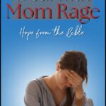 how to deal with mom rage