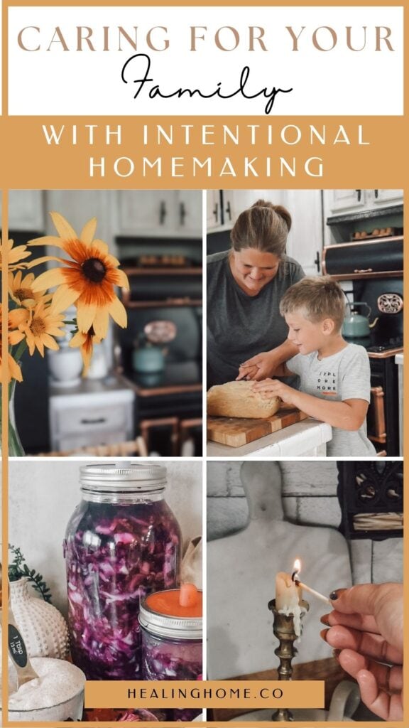 Caring for your Family with Intentional Homemaking