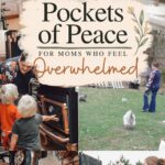 Pockets of Peace for Moms - pinterest graphic with day in the life images